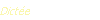 Dict�e