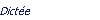 Dict�e