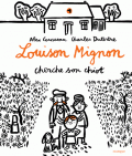 Louison Mignon cherche son chiot. de Alex Cousseau et Charles Dutertre