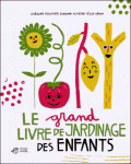 Le grand livre de jardinage des enfants. de Caroline Pellissier et Virginie Aladjidi