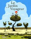Le Jardin Voyageur. de Peter Brown